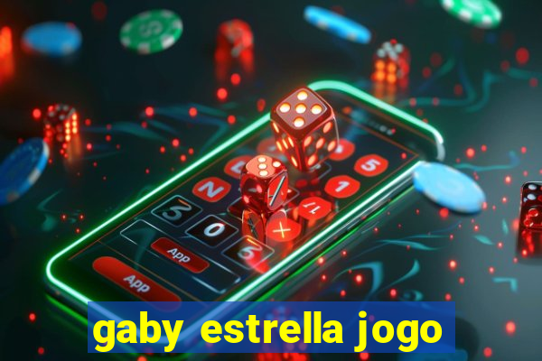 gaby estrella jogo